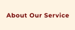 About Our Service