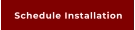 Schedule Installation