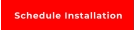 Schedule Installation